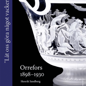 Orrefors 1898–1930