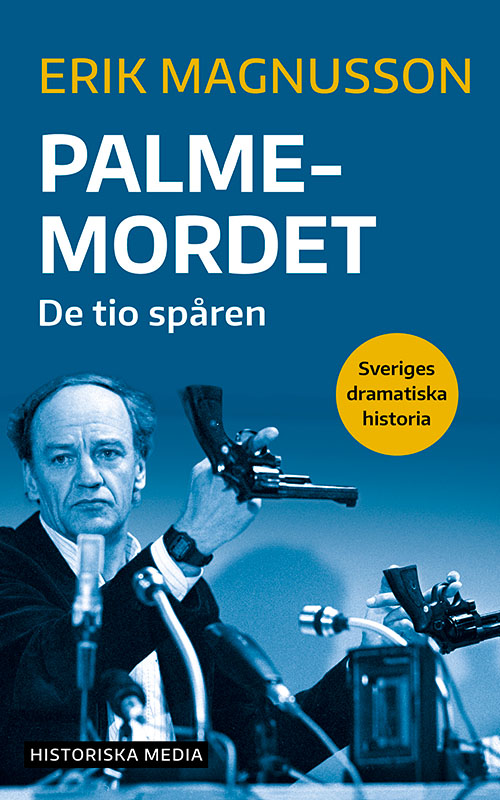 Palmemordet: De tio spåren