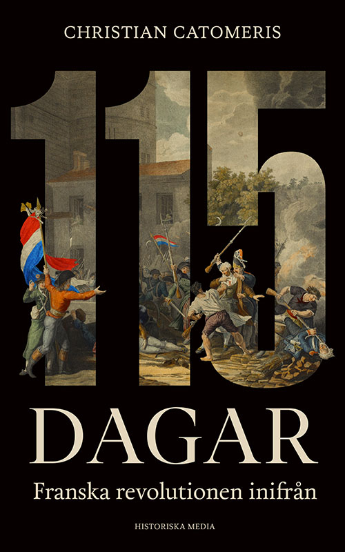 115 dagar: Franska revolutionen inifrån